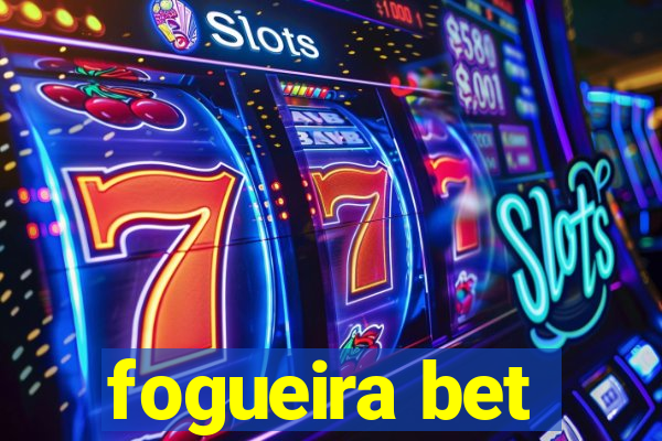 fogueira bet